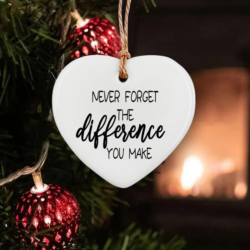 Thank You Gifts for Women Men - Never Forget The Difference You Make Ceramic Ornament Keepsake