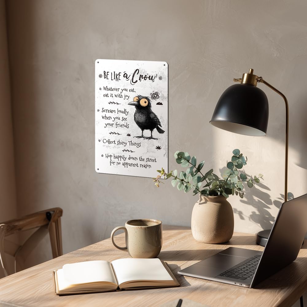 Heuhuww Crow Tin Sign-Be Like A Crow Wall Decor for Classroom Office Home-Inspirational Gifts for