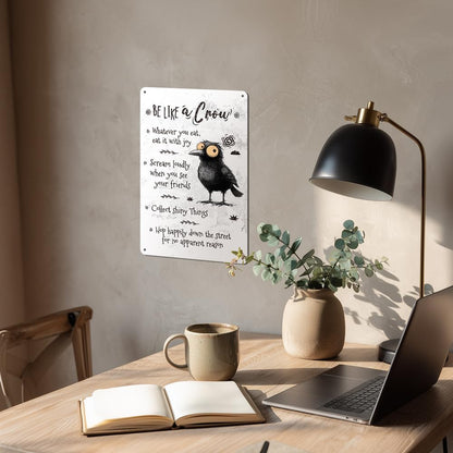 Heuhuww Crow Tin Sign-Be Like A Crow Wall Decor for Classroom Office Home-Inspirational Gifts for
