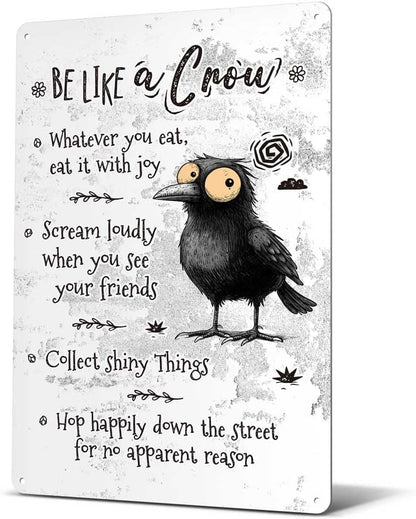 Heuhuww Crow Tin Sign-Be Like A Crow Wall Decor for Classroom Office Home-Inspirational Gifts for