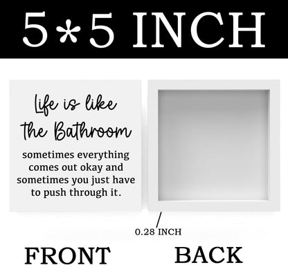 Life Is Like The Bathroom - Black and White Bathroom Decor Sign, Funny Wooden Box for Home
