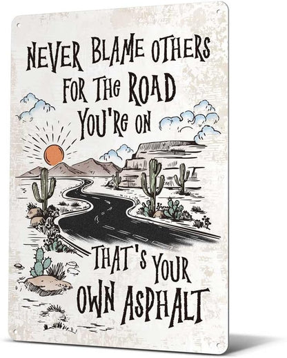 Heuhuww Never Blame Others Metal Sign for Home Office Room Bar Wall Decor Indoor Outdoor Tin Sign