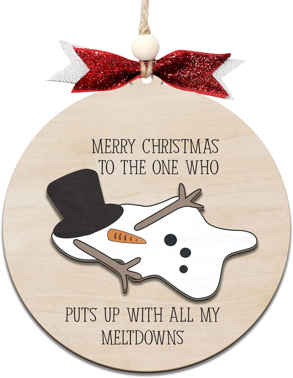 Funny Christmas Ornament – Snowman Meltdown Quote Wooden Round Tree Decoration, Hilarious Gift for