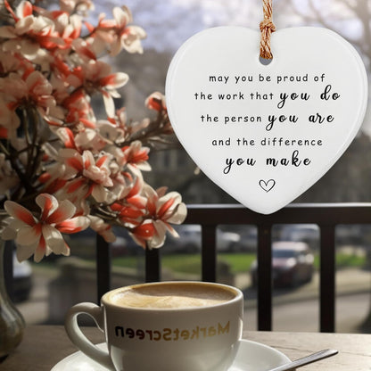 Thank You Ceramic Heart Ornament - May You Be Proud of The Work You Do, Leaving Gift, New Job