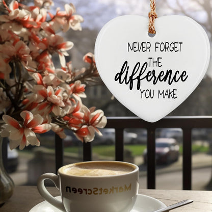 Thank You Gifts for Women Men - Never Forget The Difference You Make Ceramic Ornament Keepsake