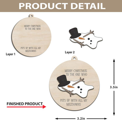 Funny Christmas Ornament – Snowman Meltdown Quote Wooden Round Tree Decoration, Hilarious Gift for