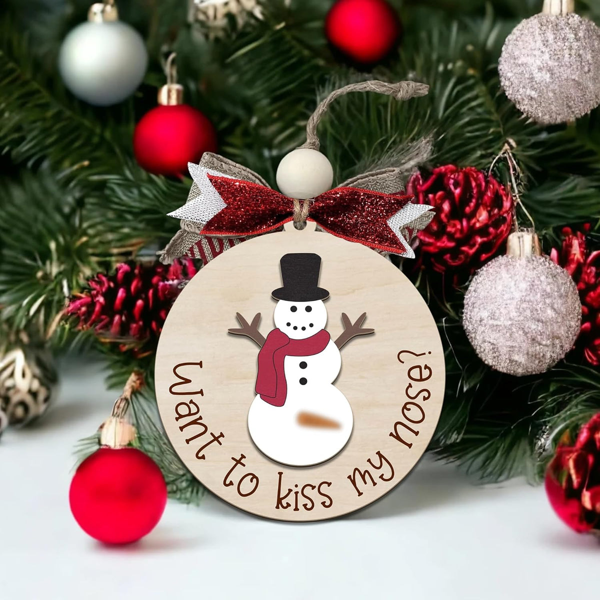 Funny Christmas Ornament – Adult Humor Snowman “Want to Kiss My Nose?” Wooden Round Tree