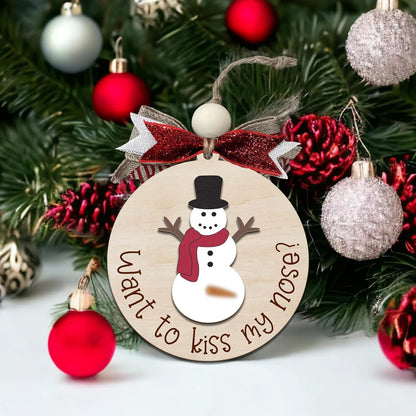 Funny Christmas Ornament – Adult Humor Snowman “Want to Kiss My Nose?” Wooden Round Tree