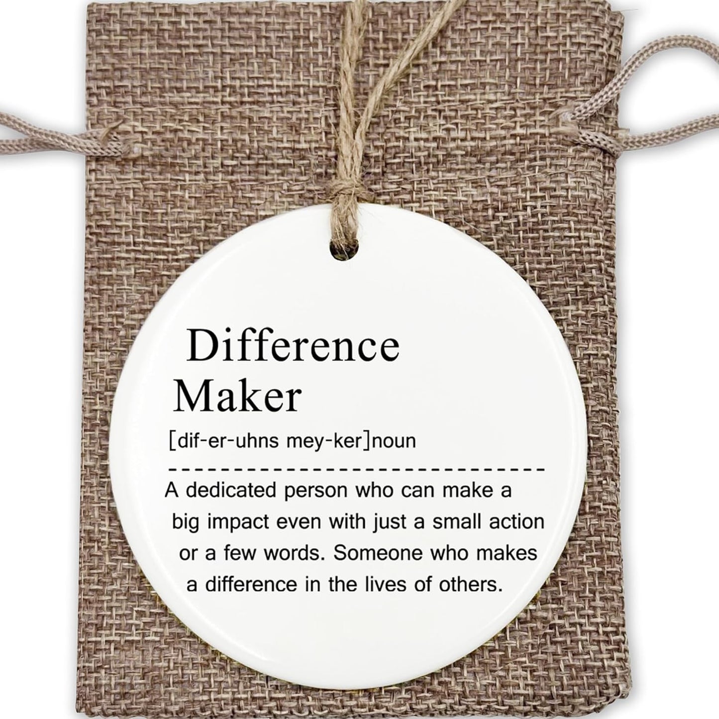 Ceramic Hanging Ornament - Difference Maker Gift, Difference Maker, Mentor Appreciation Gift