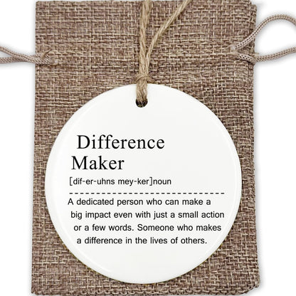 Ceramic Hanging Ornament - Difference Maker Gift, Difference Maker, Mentor Appreciation Gift